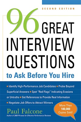 96 Great Interview Questions to Ask Before You Hire