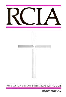 Rite of Christian Initiation of Adults: Study Edition
