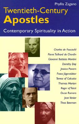 Twentieth-Century Apostles: Contemporary Spirituality in Action