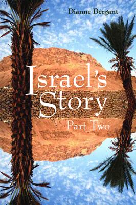Israel's Story: Part Two