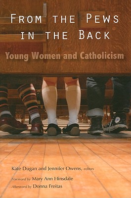 From the Pews in Back: Young Women and Catholicism