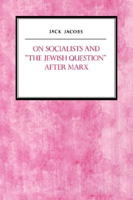 On Socialists and The Jewish Question After Marx