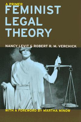 Feminist Legal Theory (Critical America, 53)