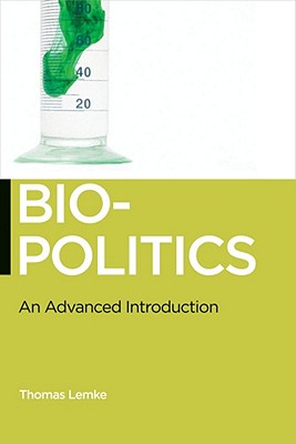 Biopolitics: An Advanced Introduction (Biopolitics, 5)