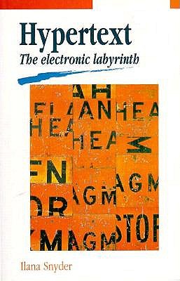 Hypertext: The Electronic Labyrinth