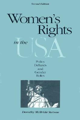 Women's Rights in the U.S.A. : Policy Debates and Gender Roles (Second Edition)