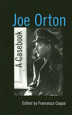 Joe Orton (Casebooks on Modern Dramatists)