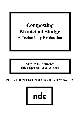 Composting Municipal Sludge: A Technology Evaluation (Pollution Technology Review)