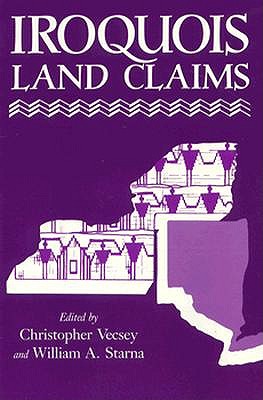 Image for Iroquois Land Claims (The Iroquois and Their Neighbors)