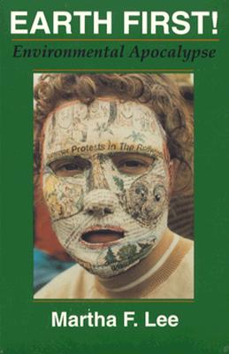 Earth First!: Environmental Apocalypse (Religion and Politics)
