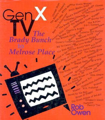 Gen X TV: The Brady Bunch to Melrose Place (Television and Popular Culture)