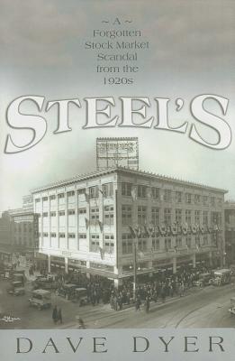 Steel's: A Forgotten Stock Market Scandal from the 1920s