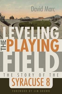 Leveling the Playing Field: The Story of the Syracuse 8 (Sports and Entertainment)