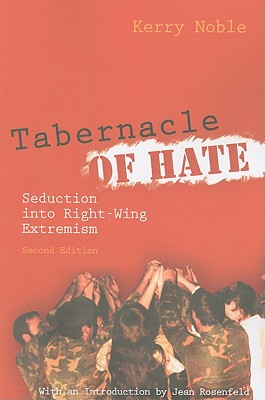 Tabernacle of Hate: Seduction into Right-Wing Extremism, Second Edition (Religion and Politics)