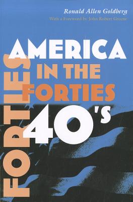 America in the Forties (America in the Twentieth Century)