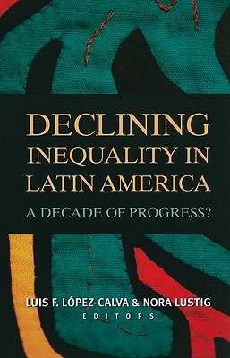 Declining Inequality in Latin America: A Decade of Progress