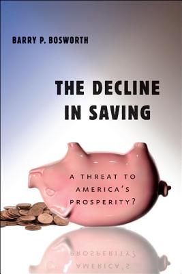 The Decline in Saving: A Threat to America's Prosperity? Image for The Decline in Saving: A Threat to America's Prosperity?