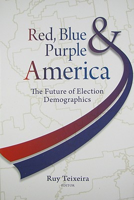 Red, Blue & Purple America: The Future of Election Demographics