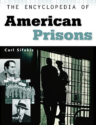 The Encyclopedia of American Prisons (Facts on File Crime Library)