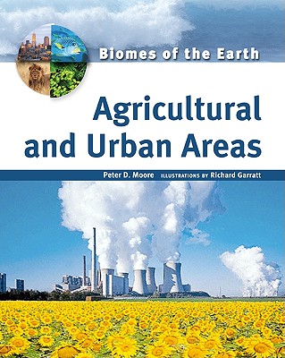 Agricultural and Urban Areas (Biomes of the Earth)**OUT OF PRINT**