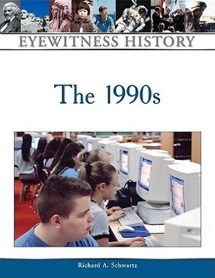 The 1990s (Eyewitness History (Hardcover))