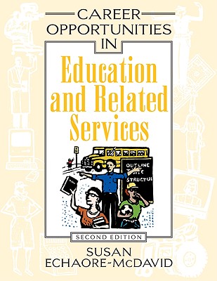 Career Opportunities in Education and Related Services (Career Opportunities (Hardcover))