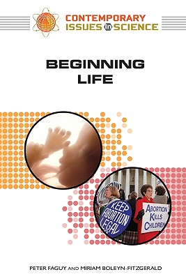 Beginning Life (Contemporary Issues in Science)