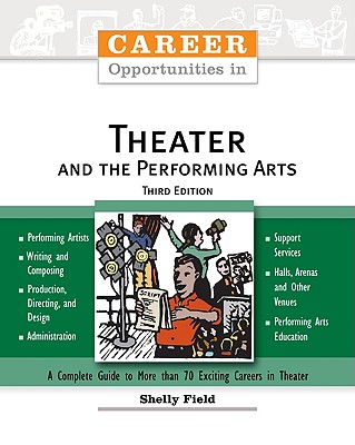 Career Opportunities in Theater and the Performing Arts (Career Opportunities (Paperback))