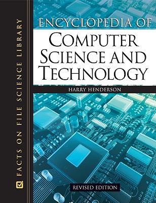 Encyclopedia of Computer Science and Technology (Facts on File Science Library)