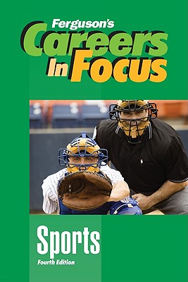 Sports, Fourth Edition (Ferguson's Careers in Focus)