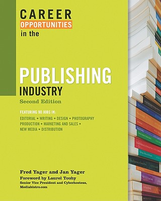 Career Opportunities in the Publishing Industry (Career Opportunities (Paperback))