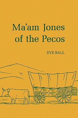Ma'am Jones of the Pecos