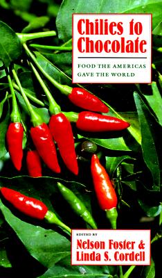 Image for Chilies to Chocolate: Food the Americas Gave the World