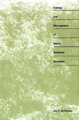 ECOLOGY AND MANAGEMENT OF NORTH AMERICAN SAVANNAS