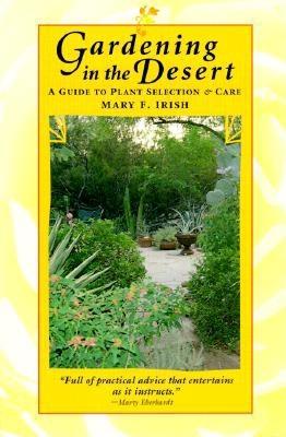 Gardening in the Desert: A Guide to Plant Selection and Care