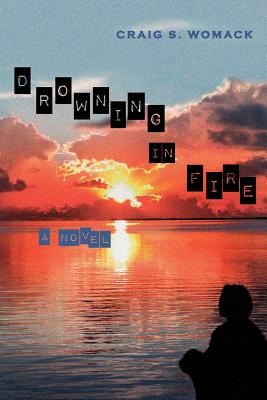 Drowning in Fire (Volume 48) (Sun Tracks)