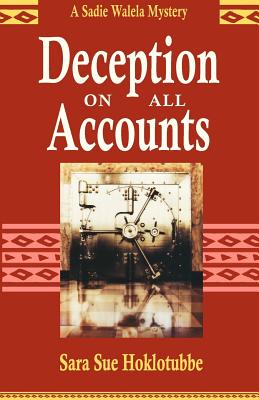 Deception on All Accounts (Sadie Walela Mystery)