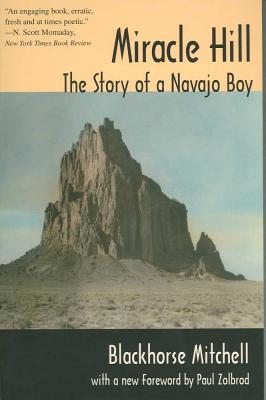 Image for Miracle Hill; the Story of Navajo Boy Miracle Hill; the Story of Navajo Boy