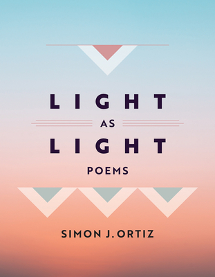 Light As Light: Poems (Volume 93) (Sun Tracks)