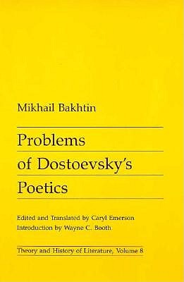 Image for Problems of Dostoevsky's Poetics (Theory & History of Literature)