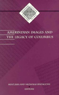 Amerindian Images and the Legacy of Columbus (Institute for Adminstrative Officers of Higher Ins)