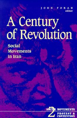 A Century of Revolution (Social Movements, Protest and Contention)