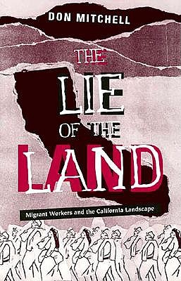 Lie Of The Land: Migrant Workers and the California Landscape
