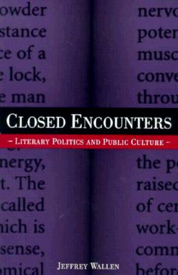 Closed Encounters (Contributions to Sociology; 121)