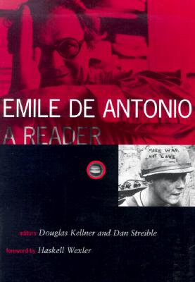 Emile de Antonio: A Reader