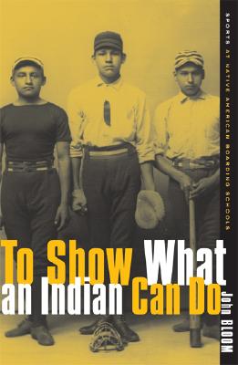 To Show What an Indian Can Do (Sport and Culture)