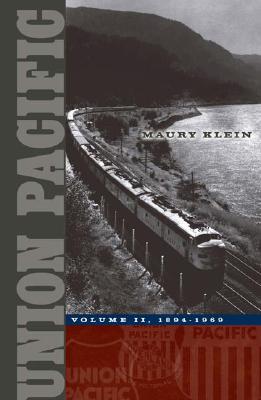 Union Pacific: Volume II, 1894-1969