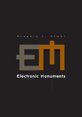 Electronic Monuments (Electronic Mediations)