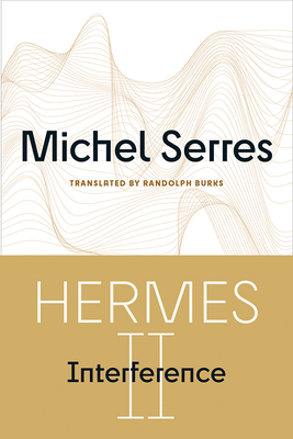 Hermes II: Interference (Volume 73) (Posthumanities)