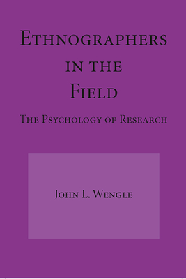Ethnographers In The Field: The Psychology of Research